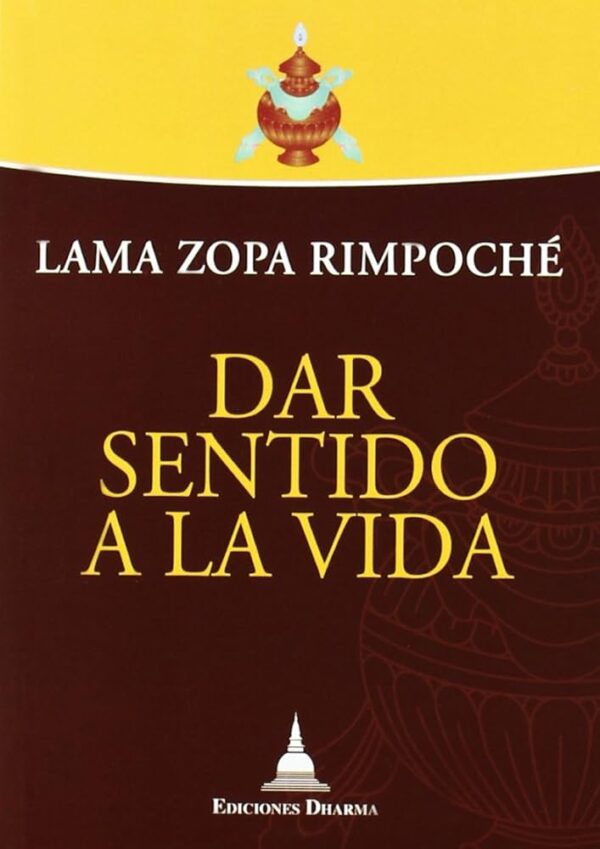DAR SENTIDO A LA VIDA
