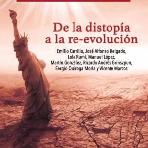 DE LA DISTOPIA A LA RE-EVOLUCION